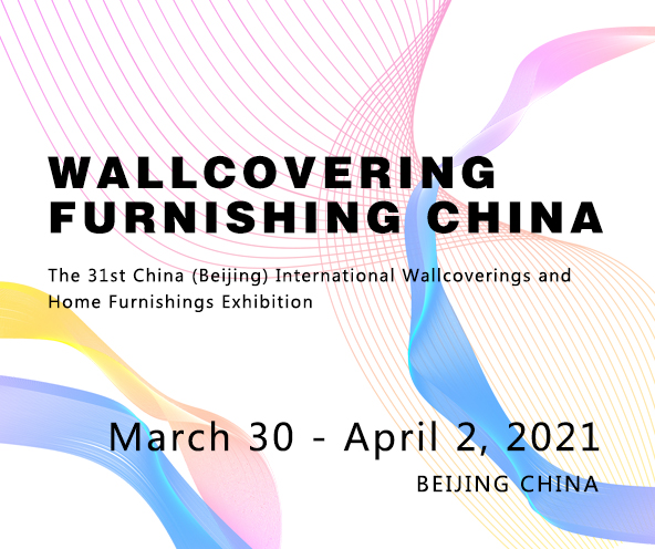 The 31st China International Wallcoverings Exhibition