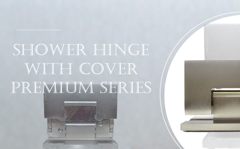 Shower Hinge with Cover Premium Series | Laminated Glass Door