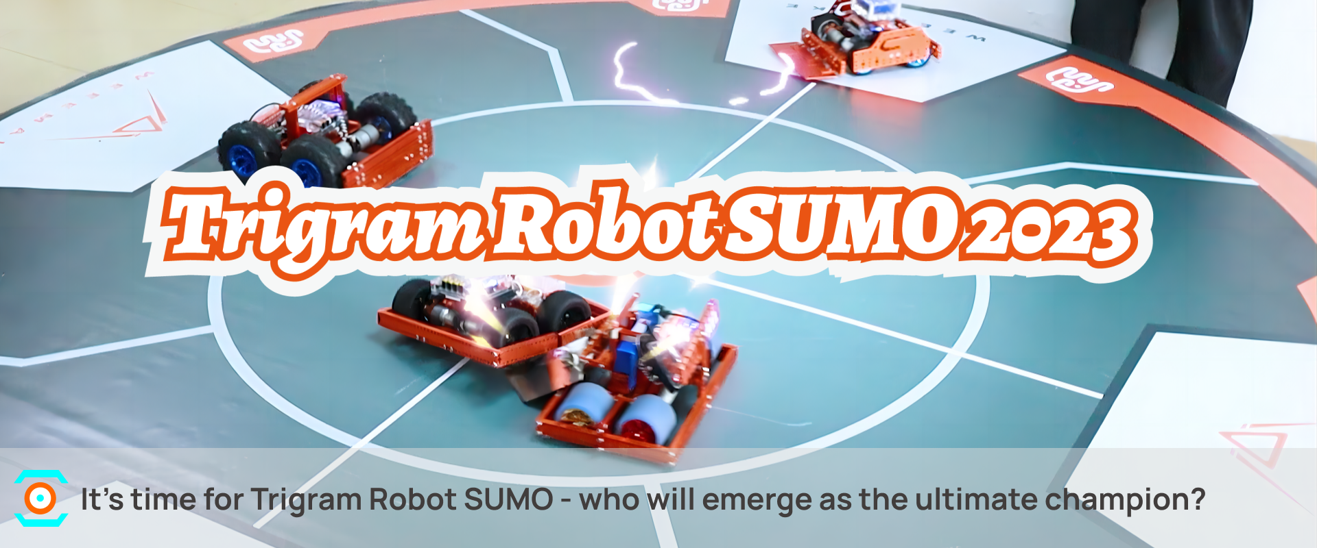 अपने कौशल और जीत के लिए लड़ाई दिखाने के लिए रोबोट गेम - Trigram Robot SUMO